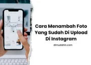 Cara menambah foto di postingan Instagram yang sudah terlanjur di‑upload