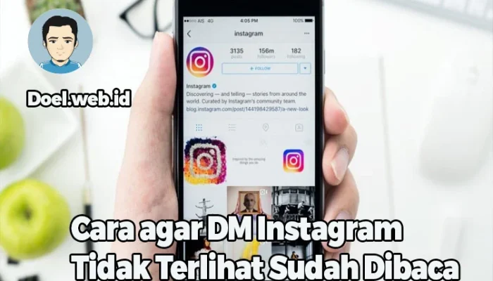 Begini Cara agar DM Instagram Tidak Terlihat Sudah Dibaca