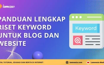 Cara riset keyword untuk blog dengan metode yang simpel