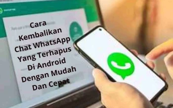 Chat WhatsApp terhapus? Cara mengembalikan di Android tanpa panik