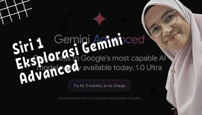 Kongsi AI Tips: Eksplorasi Gemini Advanced #Siri 1 - YouTube