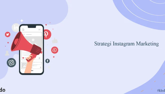 Strategi Instagram Marketing Ini Wajib Dilakukan untuk Penjualan