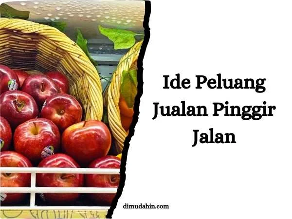 5 Ide Peluang Jualan Pinggir Jalan Yang Menguntungkan