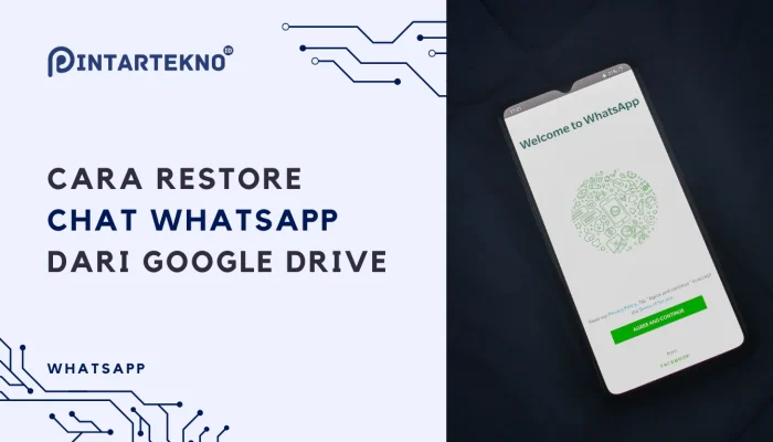 Cara restore chat WhatsApp dari Google Drive, langkah lengkap