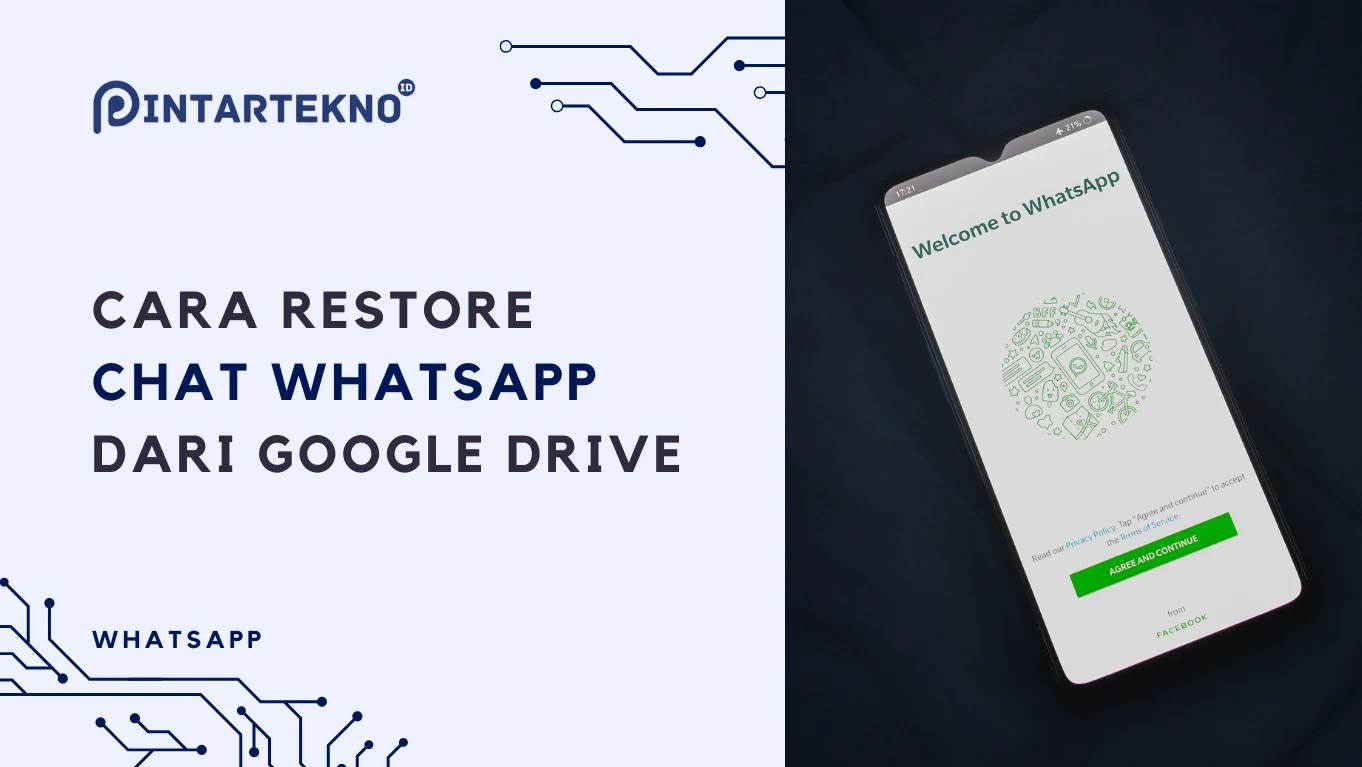 Cara restore chat WhatsApp dari Google Drive, langkah lengkap