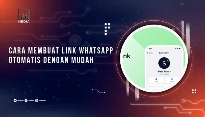 Cara Membuat Link WhatsApp Otomatis Tanpa Simpan Nomor untuk Bisnis Anda