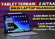 Rekomendasi Tablet Murah Pengganti Laptop Rentang Harga Dua Jutaan Terbaik